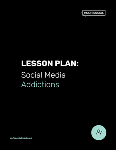 Lesson Plan #4 | Social Media Addiction