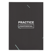 Load image into Gallery viewer, &quot;Practice #SafeSocial&quot; Hardcover Journal
